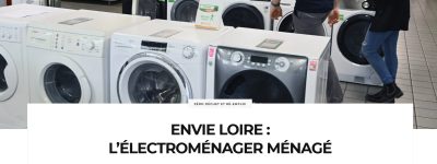 « ENVIE Loire, L’électroménager Ménagé » – SEM Le Mag